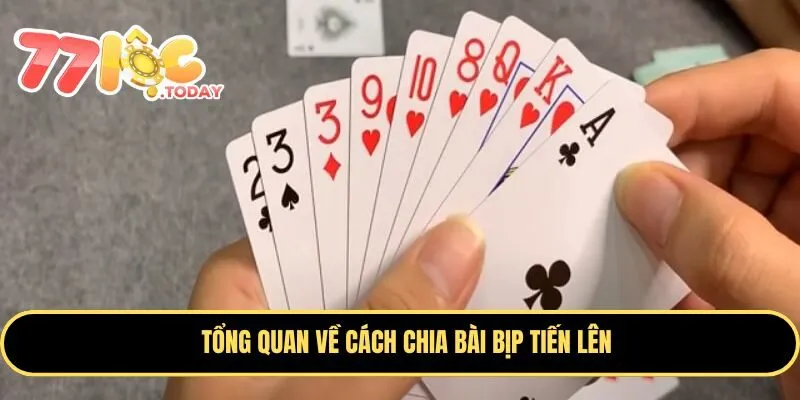 Cách chia bài bịp Tiến Lên giúp thành viên tăng cơ hội thắng