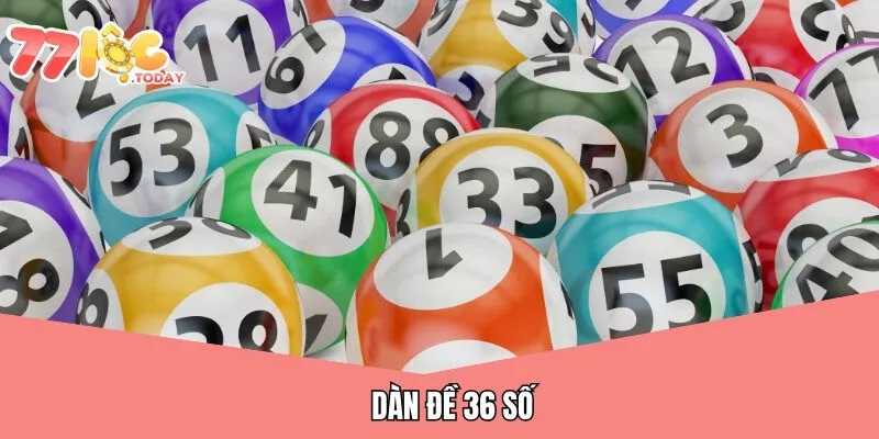 Dàn Đề 36 Số 77Loc