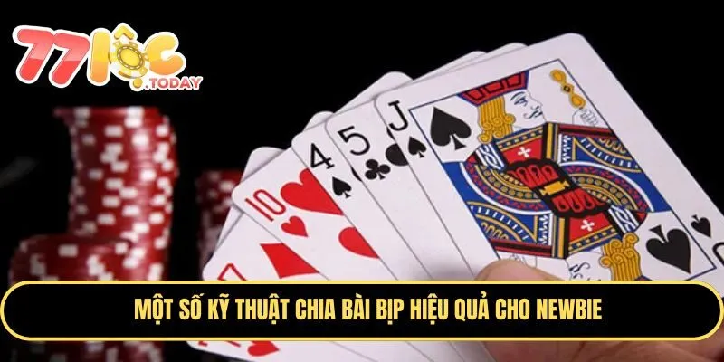 Một số kỹ thuật chia bài bịp đơn giản